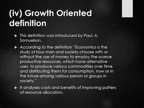 According to. . Features of growth oriented definition of economics